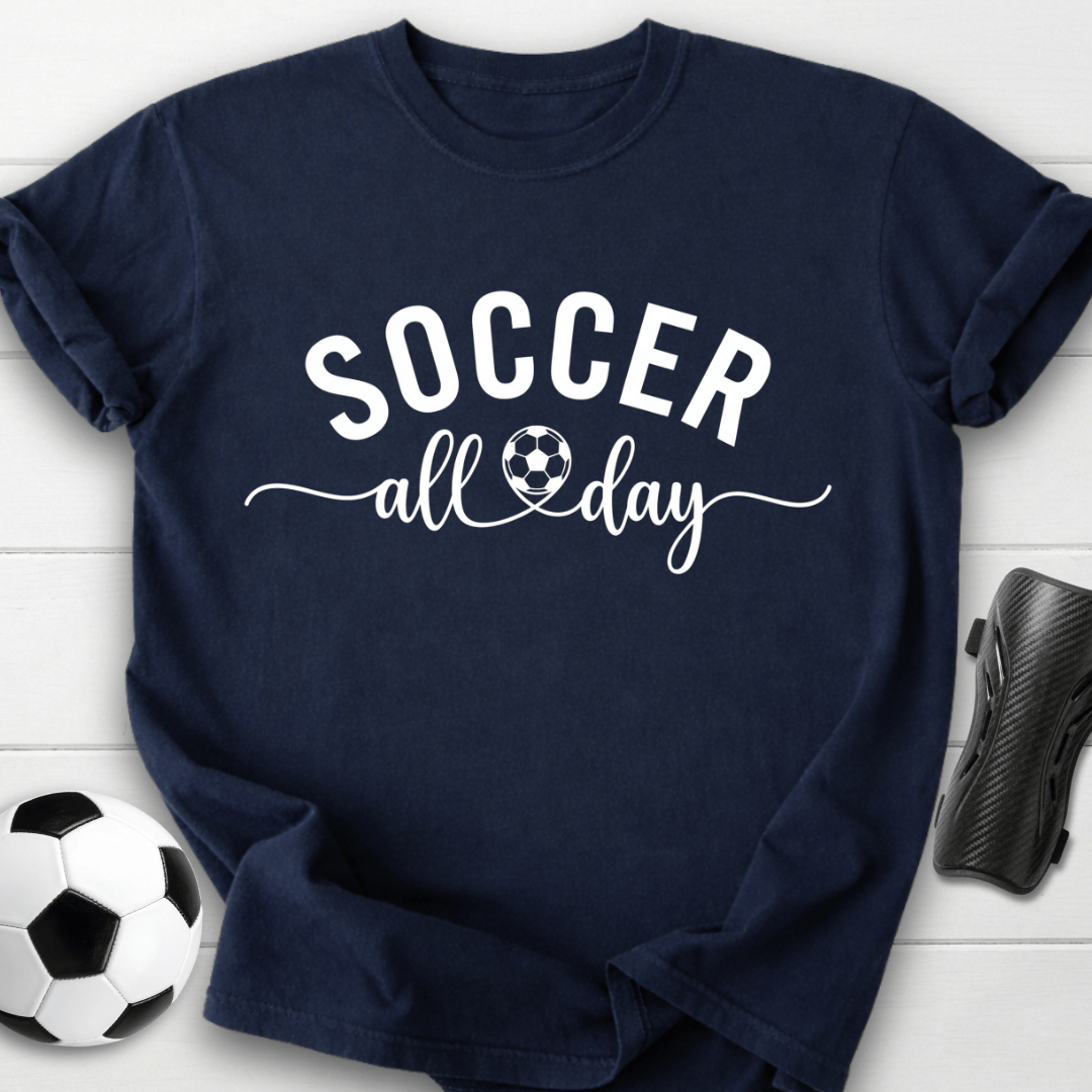 Soccer All Day T-Shirt
