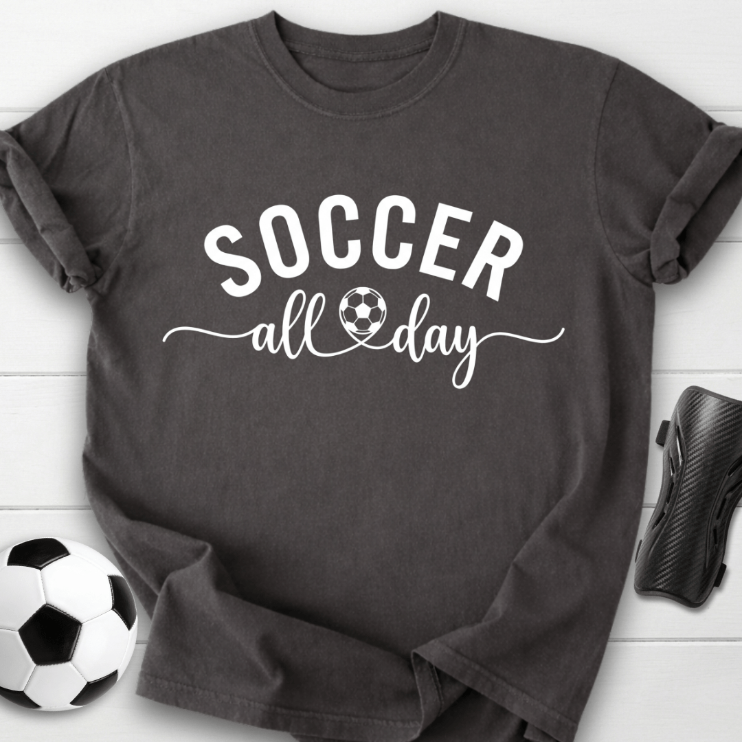 Soccer All Day T-Shirt