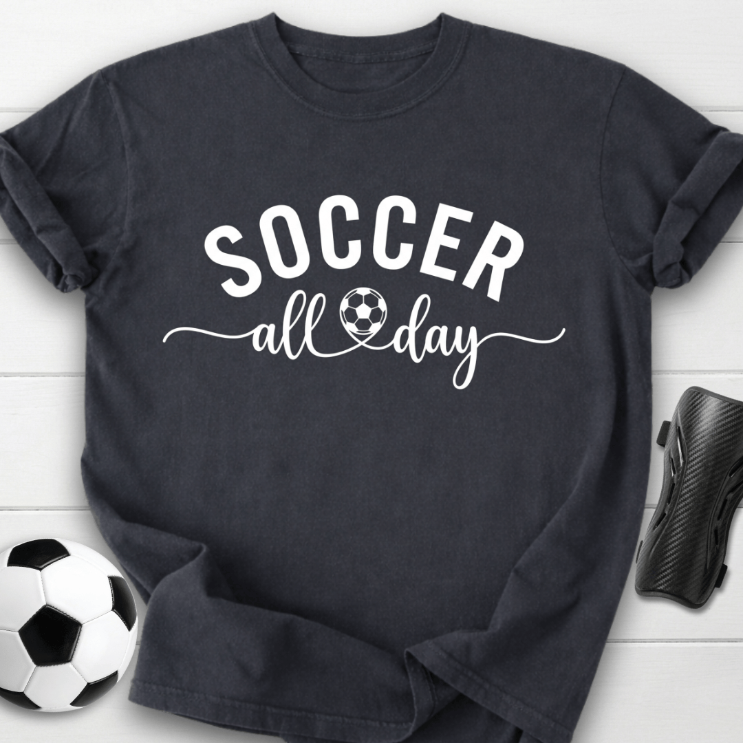 Soccer All Day T-Shirt