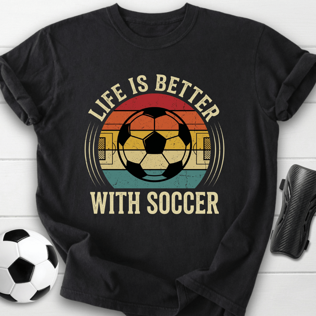 Life Is Better T-Shirt