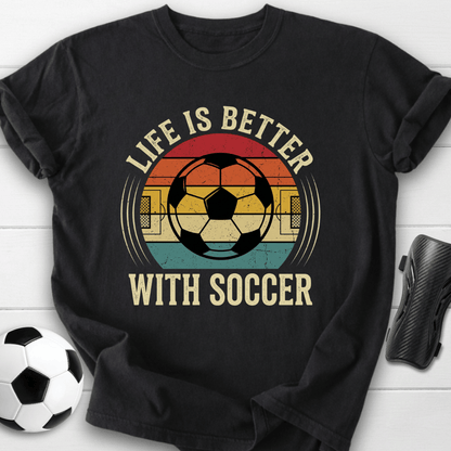 Life Is Better T-Shirt