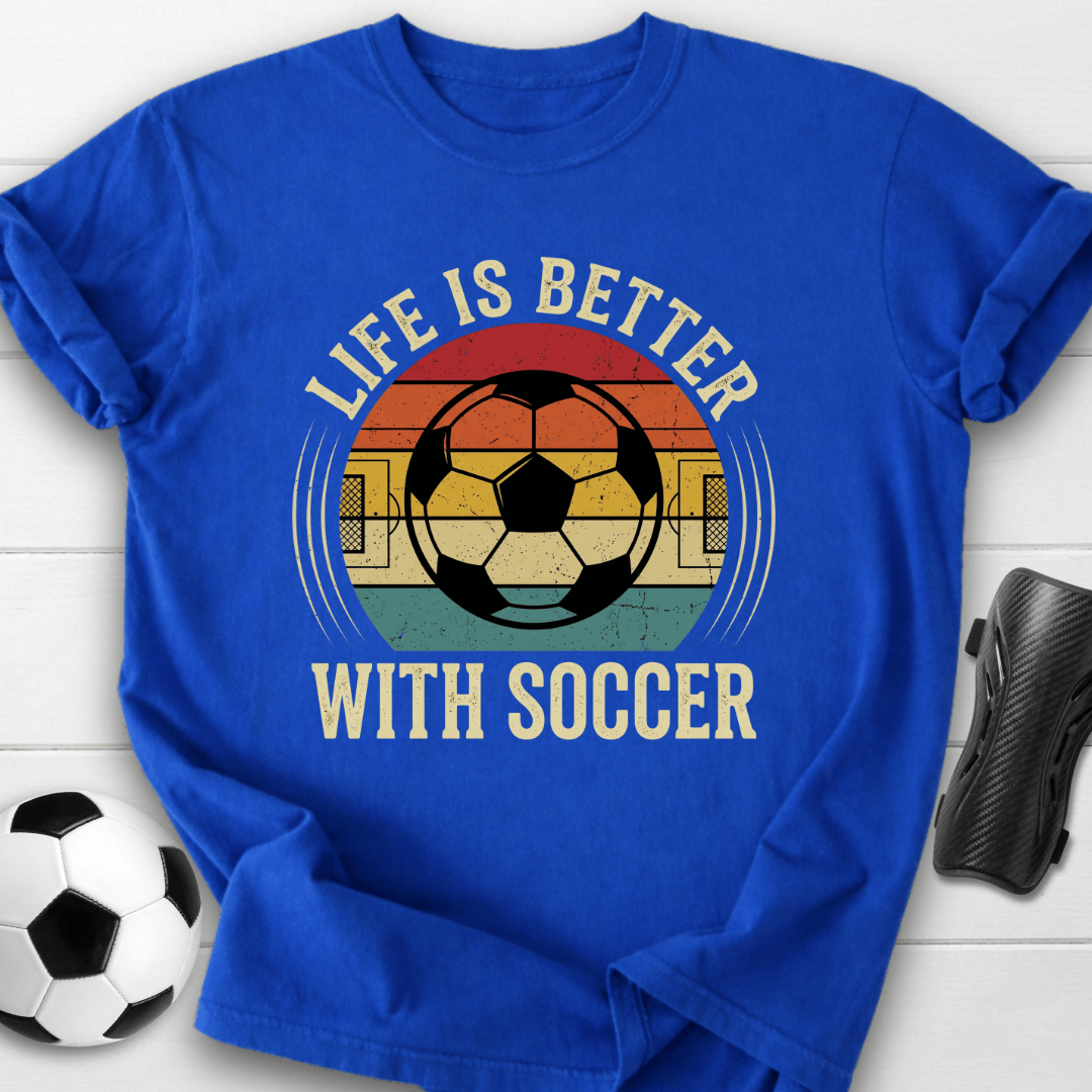 Life Is Better T-Shirt