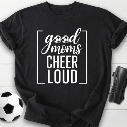 Cheer Loud T-Shirt