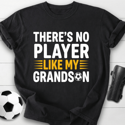 No Player Like Grandson T-Shirt