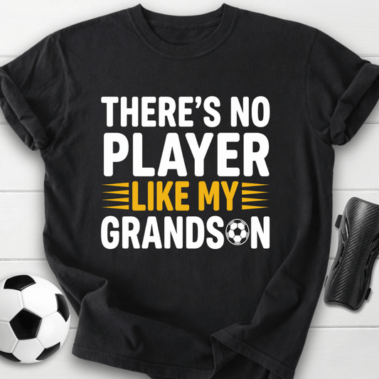 No Player Like Grandson T-Shirt