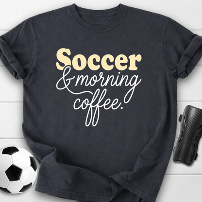 Soccer & Coffee T-Shirt