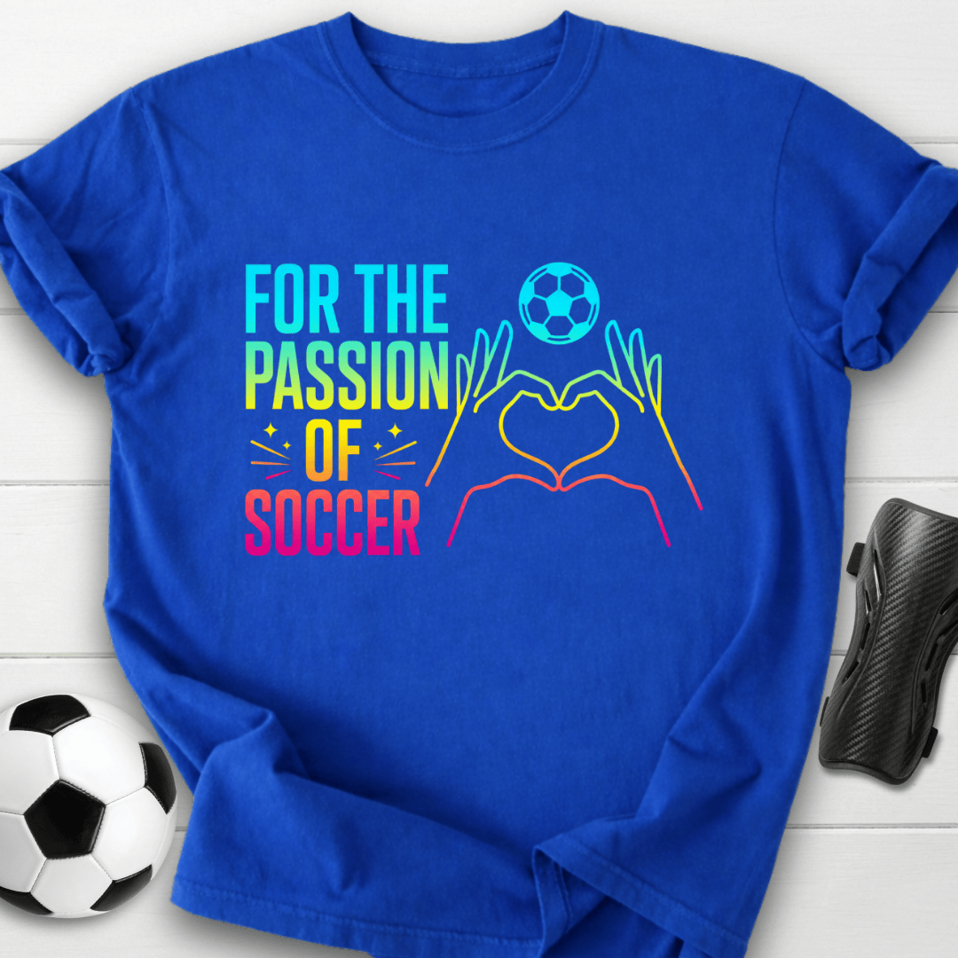 Passion Of Soccer T-Shirt