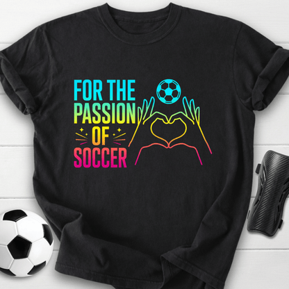 Passion Of Soccer T-Shirt