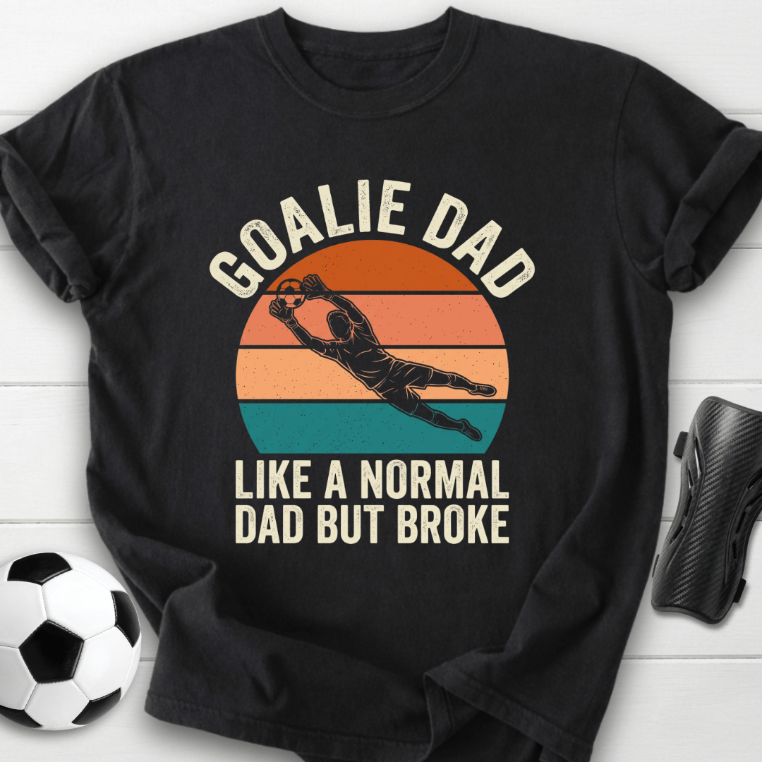 Goalie Dad T-Shirt