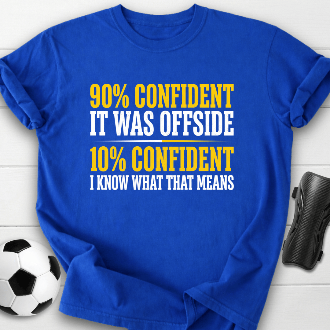 90% Confident Offside T-Shirt