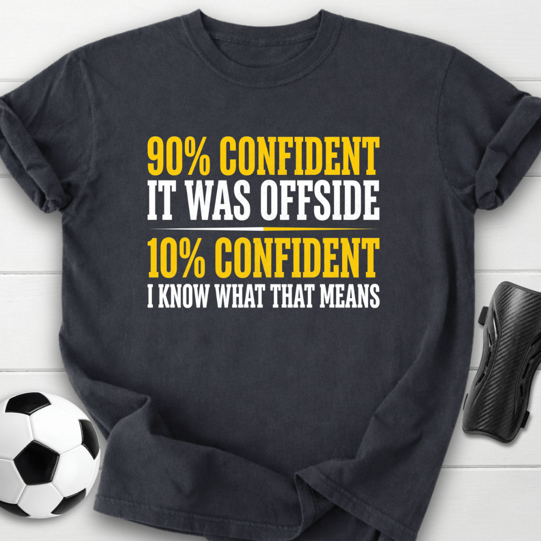 90% Confident Offside T-Shirt