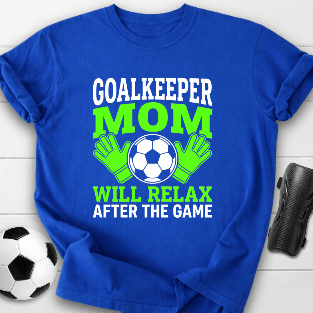 Goalkeeper Mom T-Shirt