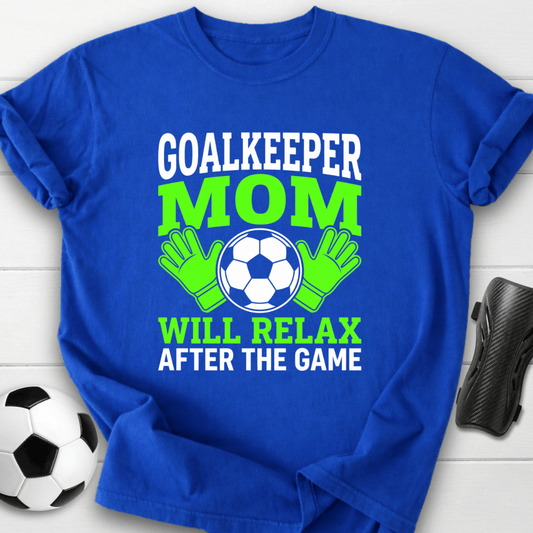 Goalkeeper Mom T-Shirt