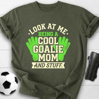 Cool Goalie Mom T-Shirt