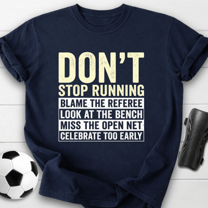 Don't Stop Running T-Shirt