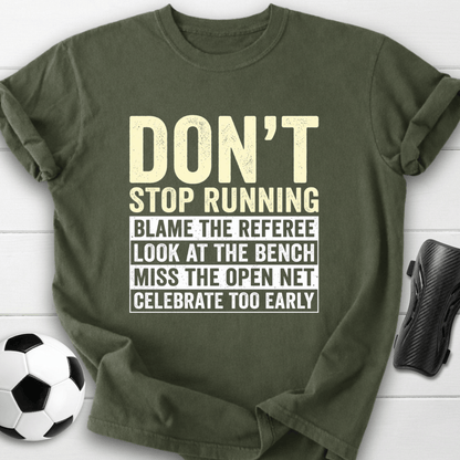 Don't Stop Running T-Shirt