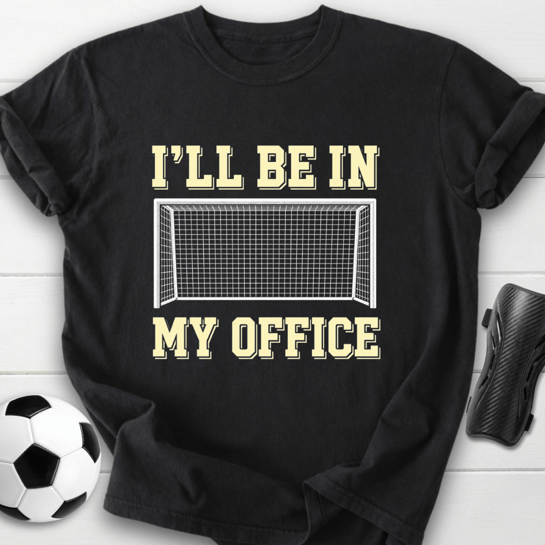 In My Office T-Shirt