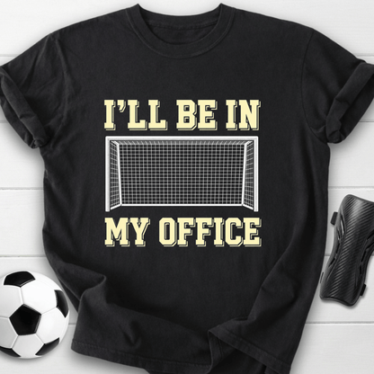In My Office T-Shirt