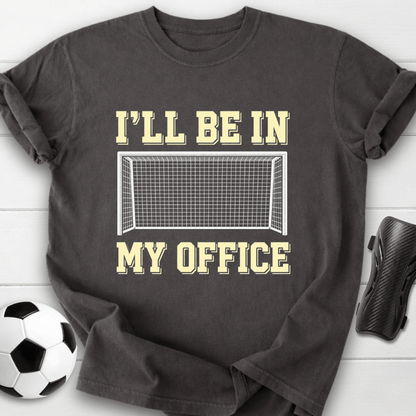 In My Office T-Shirt