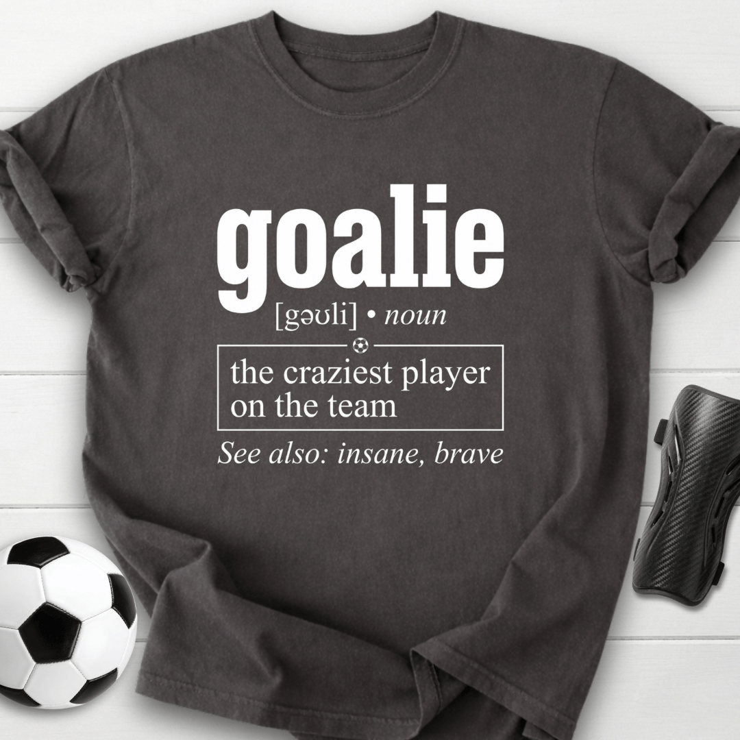 Goalie Definition T-Shirt