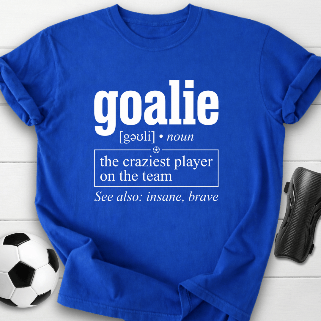 Goalie Definition T-Shirt