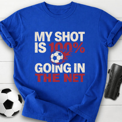 100% Going In T-Shirt
