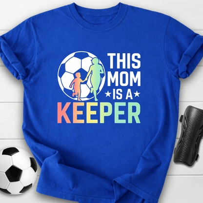 This Mom Keeper T-Shirt