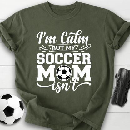 Calm Soccer Mom T-Shirt