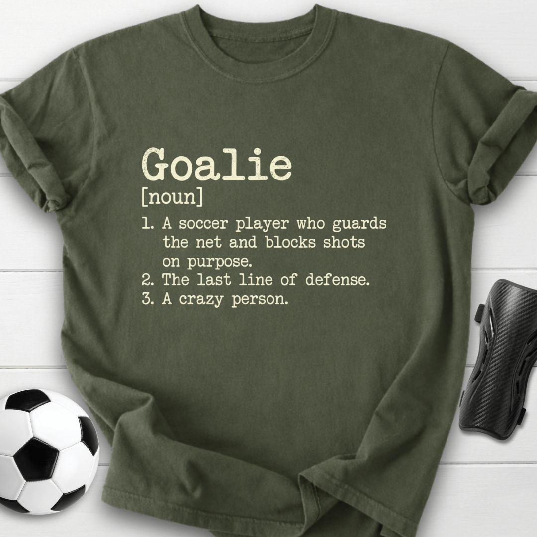 Goalie Definition T-Shirt