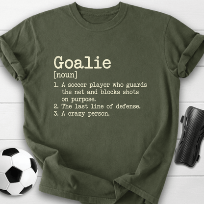 Goalie Definition T-Shirt