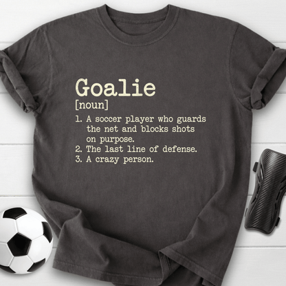 Goalie Definition T-Shirt