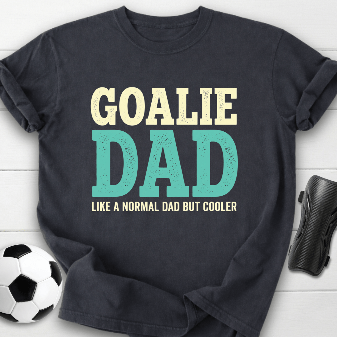 Goalie Dad T-Shirt