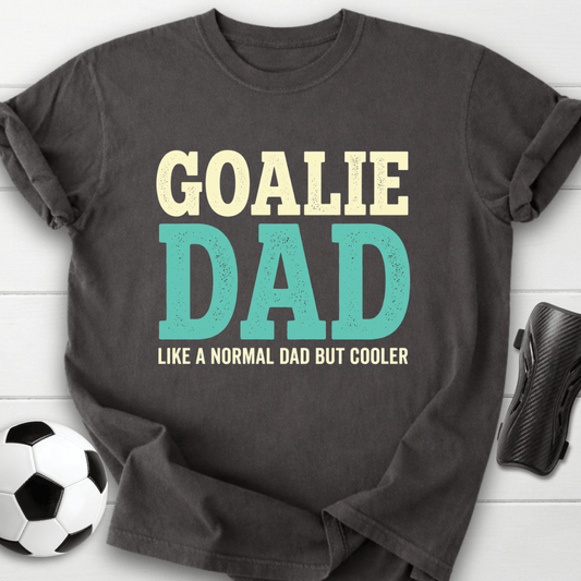 Goalie Dad T-Shirt