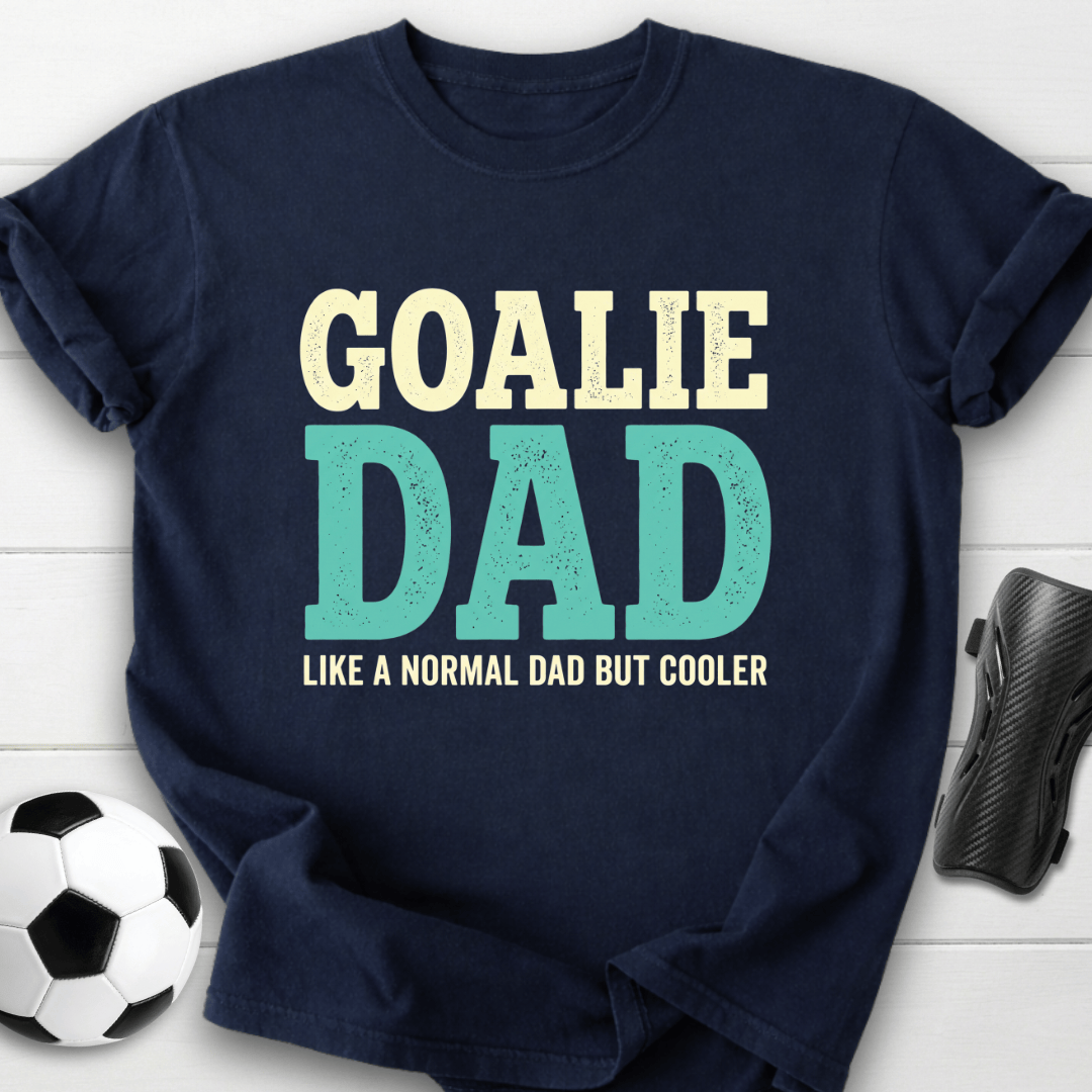 Goalie Dad T-Shirt