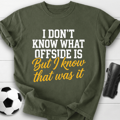 Know That Was Offside T-Shirt