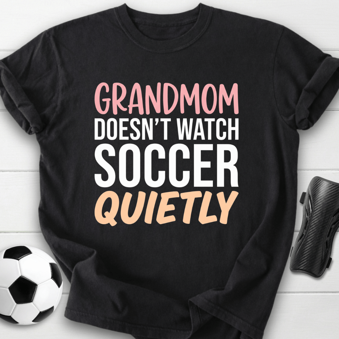 Grandmom Watches Loudly T-Shirt