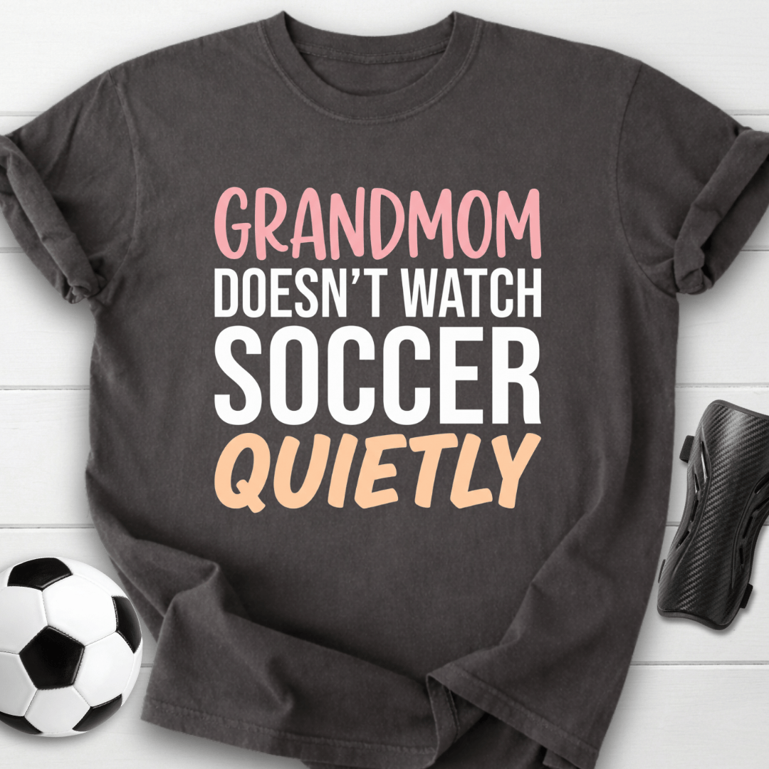 Grandmom Watches Loudly T-Shirt