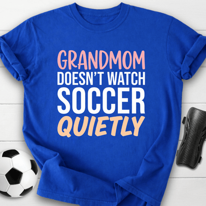 Grandmom Watches Loudly T-Shirt