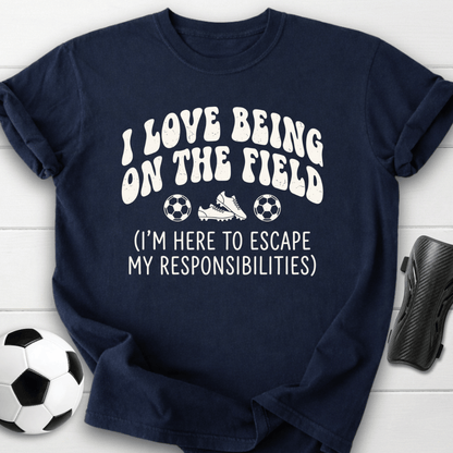 Escape My Responsibilities T-Shirt