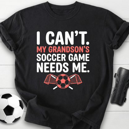 Grandson Needs Me T-Shirt