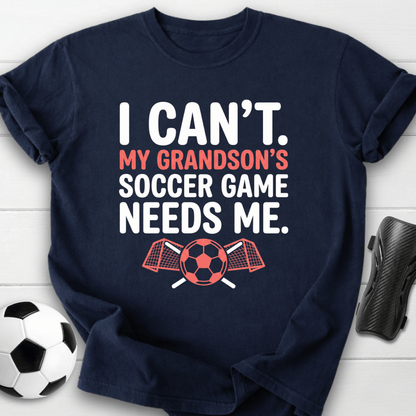 Grandson Needs Me T-Shirt