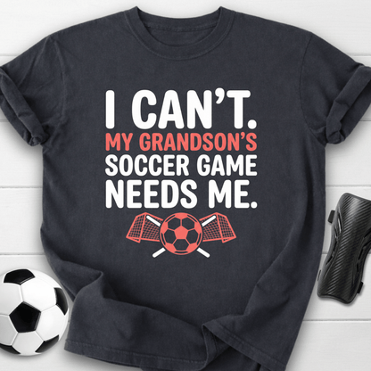 Grandson Needs Me T-Shirt