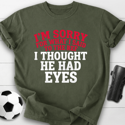 Sorry Ref T-Shirt