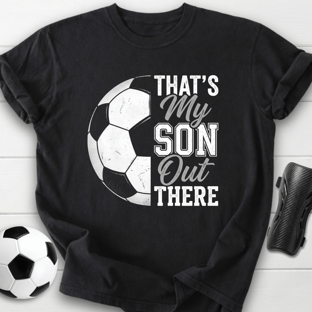 That's My Son T-Shirt