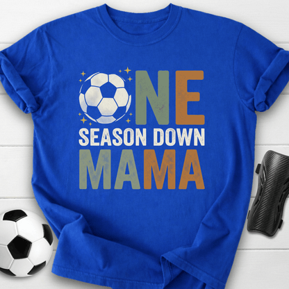 One Season Mama T-Shirt