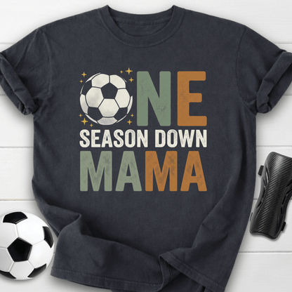 One Season Mama T-Shirt