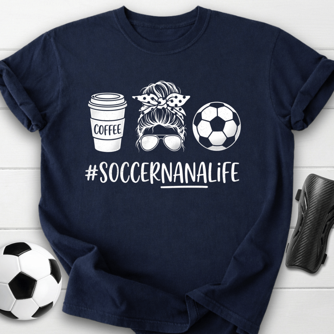 Soccer Nana Life T-Shirt