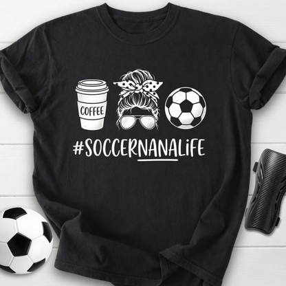 Soccer Nana Life T-Shirt
