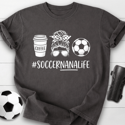 Soccer Nana Life T-Shirt