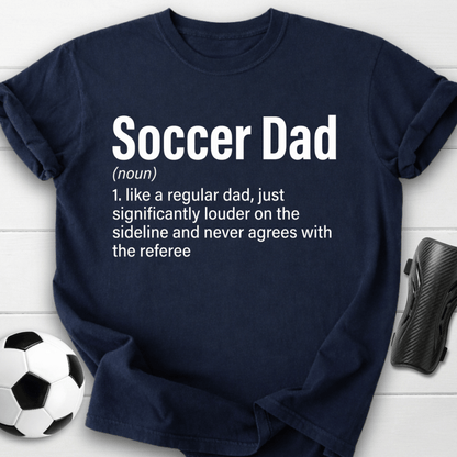 Soccer Dad Definition T-Shirt